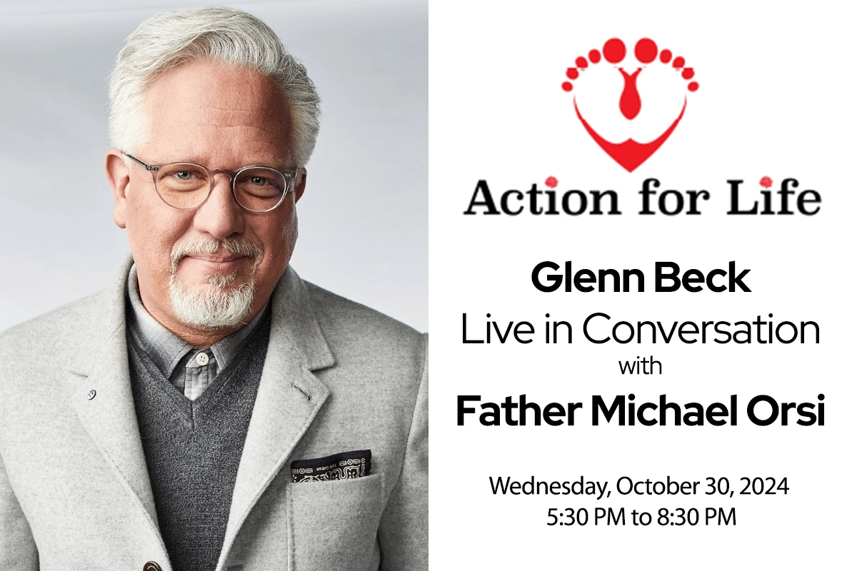 Action For Life Event with Glenn Beck and Father Michael Orsi